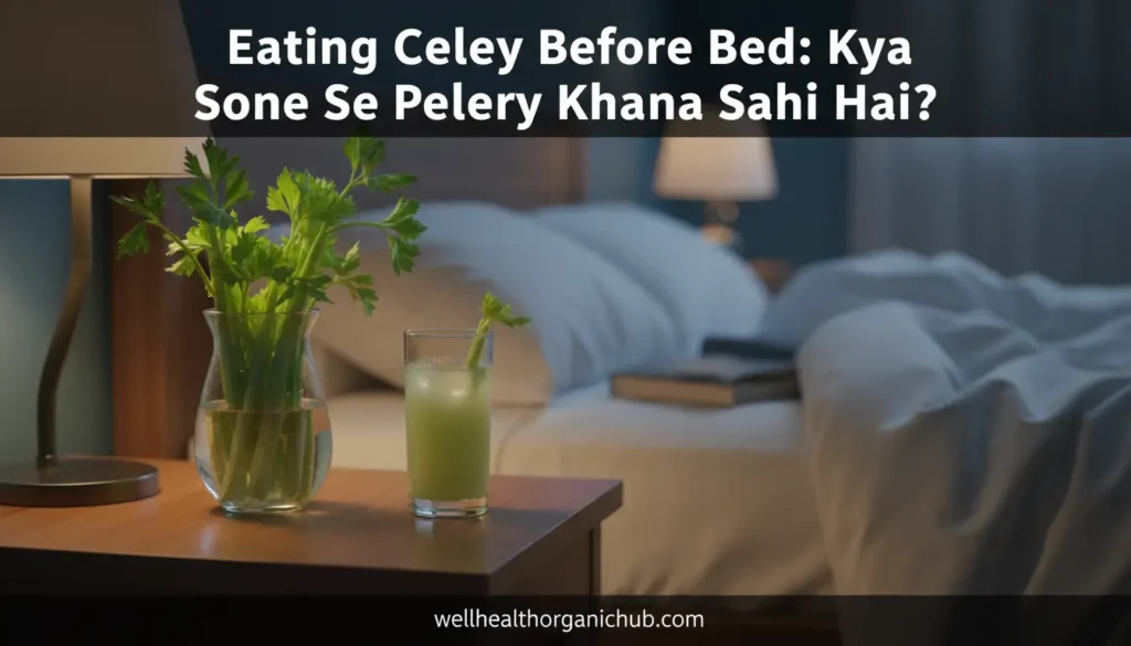 eating celery before bed - Indian home remedy for sleep and BP